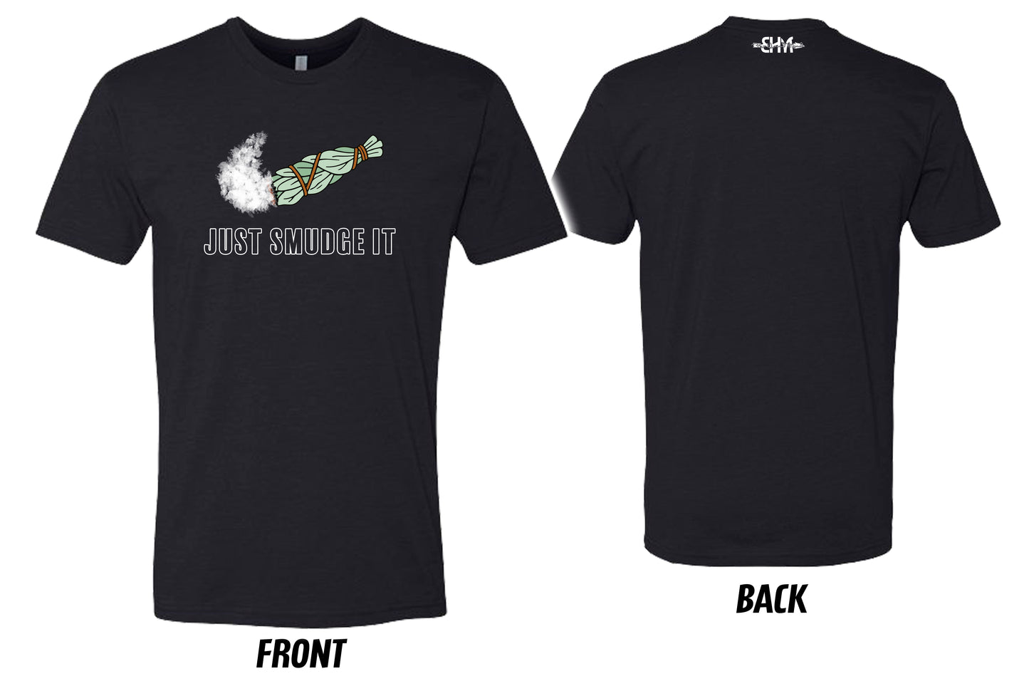 Just Smudge It Tee