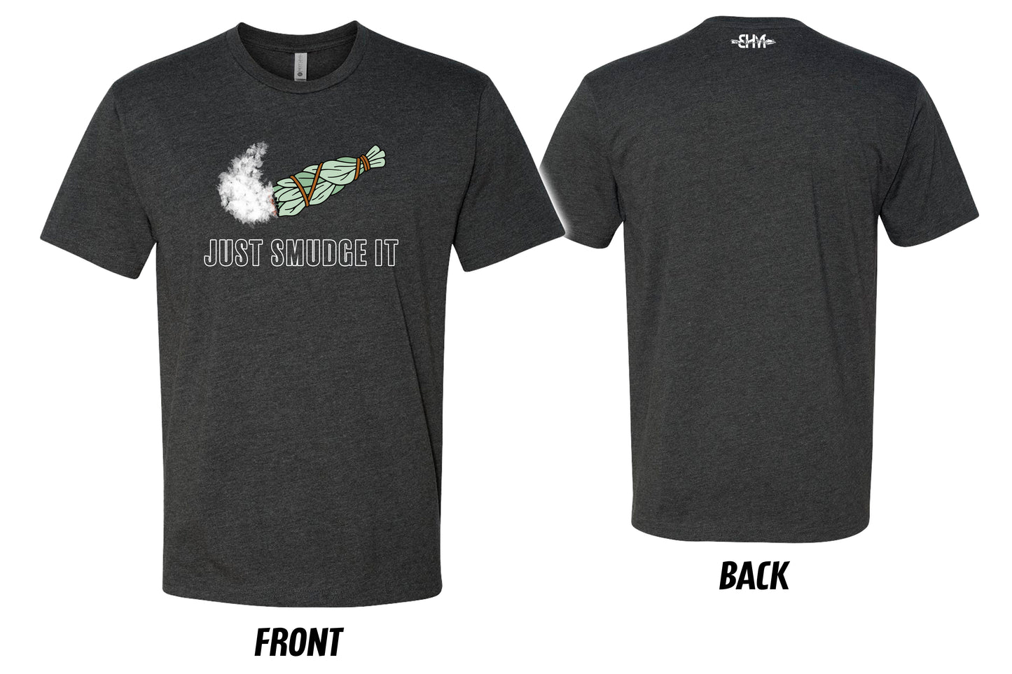 Just Smudge It Tee